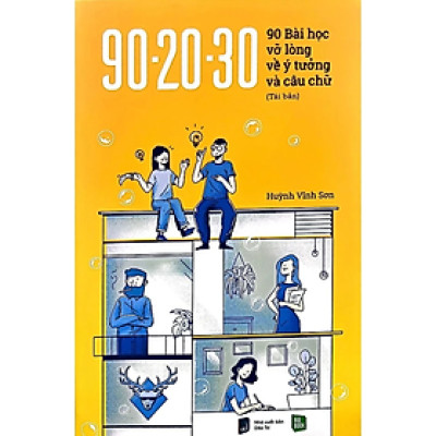 90-20-30 90 Bài Học Vỡ Lòng Về Ý Tưởng Và Câu Chữ (Bản Đen Trắng)