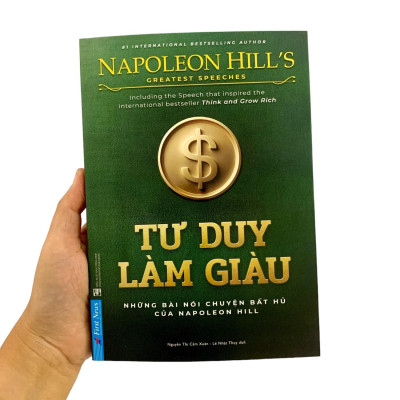 Tư Duy Làm Giàu - Những Bài Nói Chuyện Bất Hủ Của Napoleon Hill (Tái Bản)
