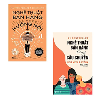 Combo 2 cuốn Nghệ Thuật Bán Hàng: Nghệ Thuật Bán Hàng Của Người Hướng Nội + Nghệ Thuật Bán Hàng Bằng Câu Chuyện