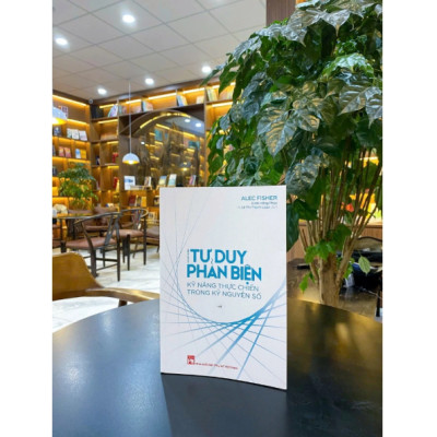 Sách - Nhập môn Tư duy phản biện: Kỹ năng thực chiến trong kỷ nguyên số