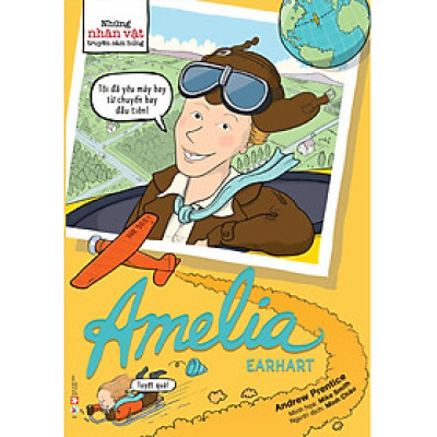Những Nhân Vật Truyền Cảm Hứng – Amelia Earhart