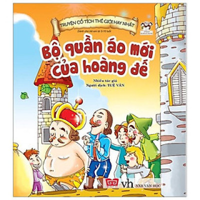 Truyện Cổ Tích Thế Giới Hay Nhất - Bộ Quần Áo Mới Của Hoàng Đế (Tái Bản)