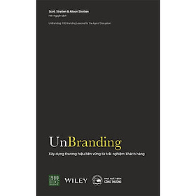Unbranding - Xây dựng thương hiệu bền vững từ trải nghiệm khách hàng