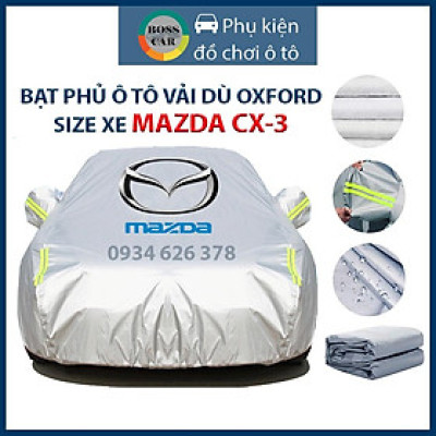 Bạt phủ xe ô tô Mazda CX3 3 lớp tráng bạc thông minh, chất liệu vải dù oxford cao cấp, áo chùm bảo vệ xe 4,5,7 chỗ