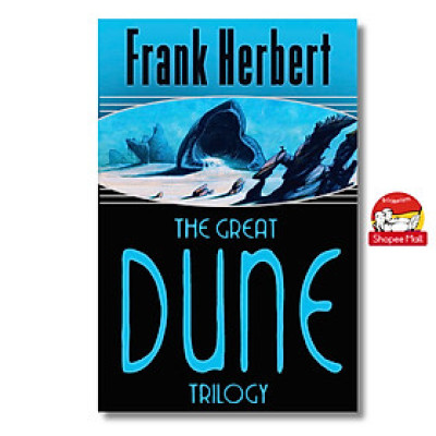 Sách - The Great Dune Trilogy: Dune, Dune Messiah, Children of Dune (Dune sequence, 1-3) by Frank Herbert/Science Fiction Triology
