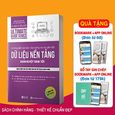 Ultimate Guide Series: Hướng dẫn bài bản xây dựng về chuyển đổi dữ liệu nền tảng doanh nghiệp thành tiền - Sách hay mỗi ngày 