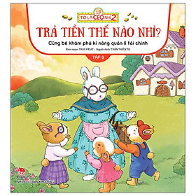 Tớ là CEO nhí 2 - Tập 8 - Trả Tiền Thế Nào Nhỉ?