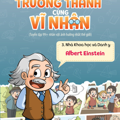 Sách - Trọn Bộ 6 tập Trưởng Thành Cùng Vĩ Nhân 3 - Chủ Đề Nhà Khoa Học Và Danh Y