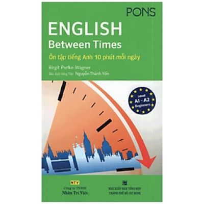 Sách English Between Times - Ôn Tập Tiếng Anh 10 Phút Mỗi Ngày