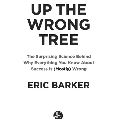 Barking Up the Wrong Tree (Chó Sủa Nhầm Cây)