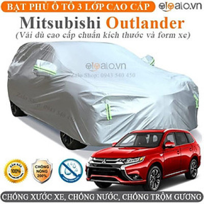 Bạt trùm che phủ xe ô tô Mitsubishi Outlander chuẩn 3 Lớp Cao Cấp Chống Nắng Nóng Nước Mưa Cháy Chống Bụi