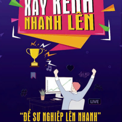 XÂY KÊNH NHANH LÊN “ĐỂ SỰ NGHIỆP LÊN NHANH” – Chú Hùng Vlog - Mochi Books – NXB Lao Động