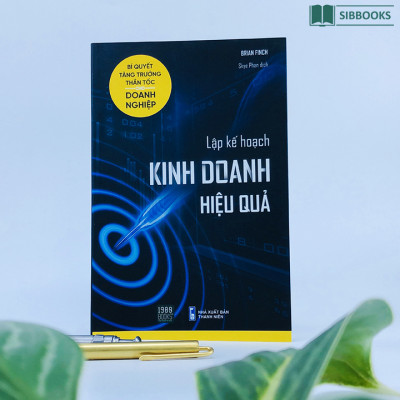 Lập Kế hoạch Kinh Doanh Hiệu Quả - Ghi Điểm Trước Nhà Đầu Tư