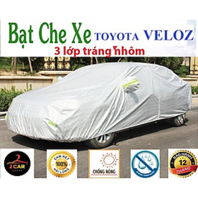 Bạt Che Phủ Xe Toyota Veloz Cao Cấp (bạt 3 lớp Tráng Nhôm, chống xước)