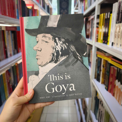Sách - This Is Goya by Wendy Bird - Art/ Biography in English