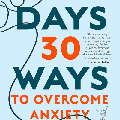 30 Days 30 Ways To Overcome Anxiety
