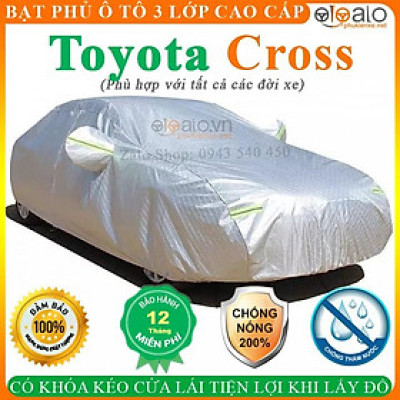 Bạt phủ xe ô tô Toyota Cross Cao Cấp 3 Lớp Chống Nắng Nóng Chống Nước Chống xước