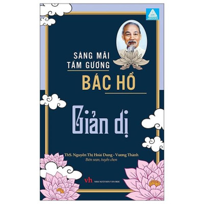 Sách - Sáng Mãi Tấm Gương Bác Hồ - Giản Dị