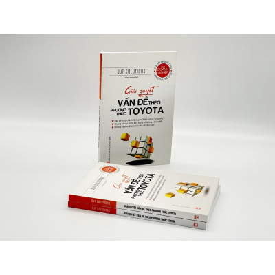 Sách - Giải Quyết Vấn Đề Theo Phương Thức Toyota - Bí Quyết Thành Công Hàng Đầu Thế Giới