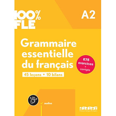 Sách học ngữ pháp tiếng Pháp trình độ A2 100% FLE - GRAMMAIRE ESSENTIELLE DU FRANCAIS A2 - LIVRE + DIDIERFLE.APP