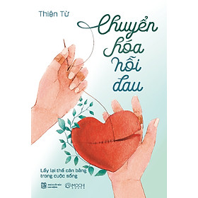 Sách - Chuyển hóa nỗi đau