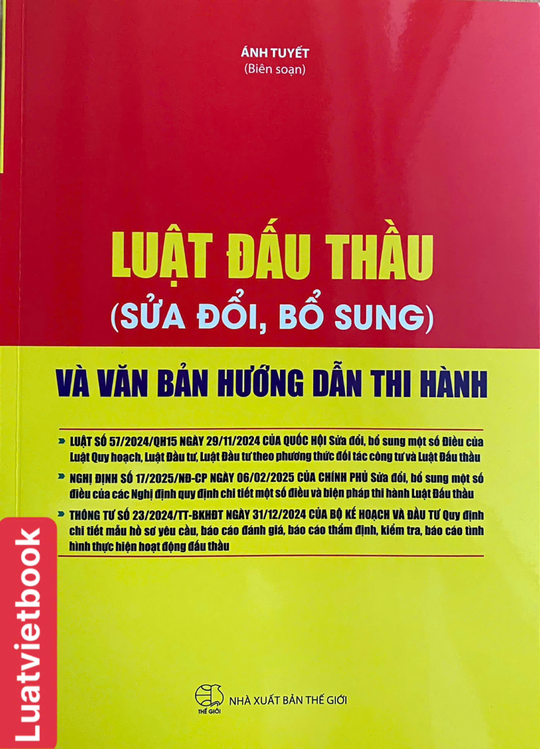 Luật Đấu Thầu ( Sửa Đổi, Bổ Sung ) và Văn Bản Hướng Dẫn Thi Hành