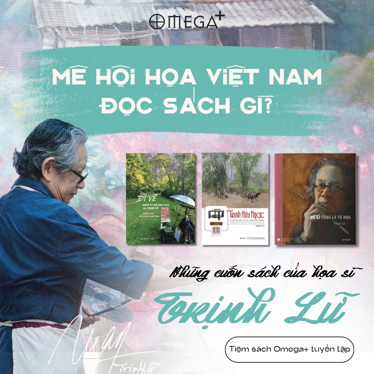 Combo: Đi Vẽ + Vẽ Gì Cũng Là Tự Họa + Họa sỹ Trịnh Hữu Ngọc - Di Sản Đặc Biệt Của Mỹ thuật Đông Dương (Trịnh Lữ)