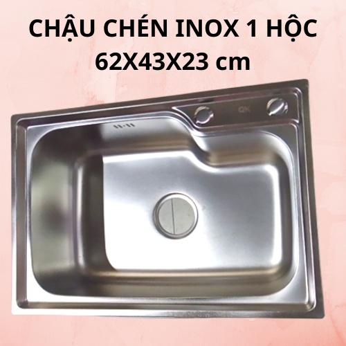 Chậu chén inox 1 hộc kích thước 62x43x23 cm (đầy đủ bộ xả)