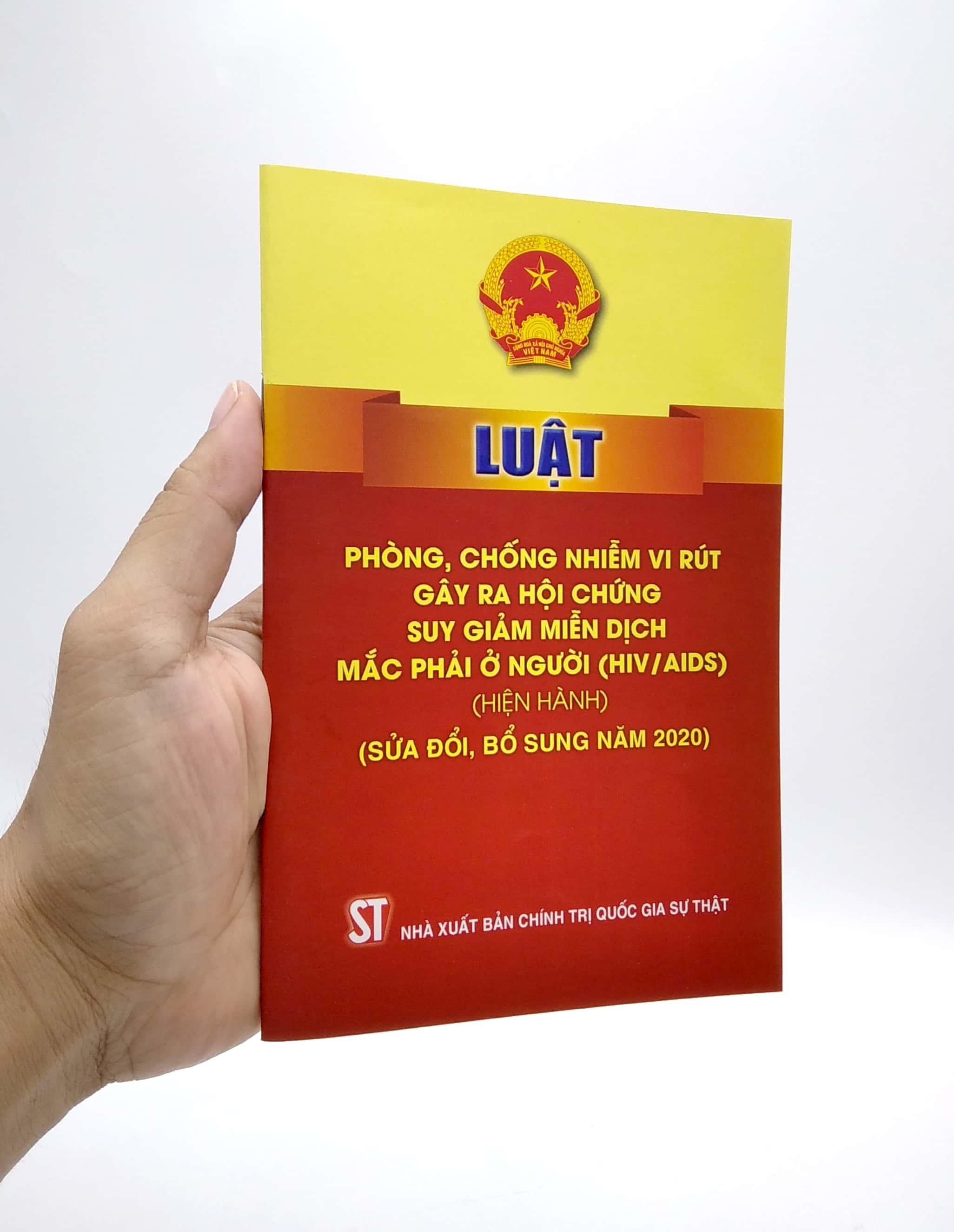 Luật Phòng, Chống Nhiễm Vi Rút Gây Ra Hội Chứng Suy Giảm Miễn Dịch Mắc Phải Ở Người (HIV/AIDS) (Hiện Hành) (Sửa Đổi, Bổ Sung Năm 2020)