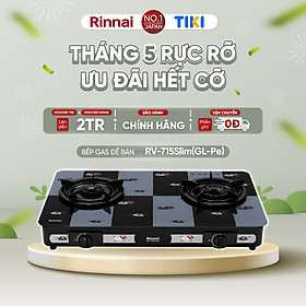 Bếp gas dương Rinnai RV-715Slim(GL-Pe) mặt bếp kính và kiềng bếp men - Hàng chính hãng.