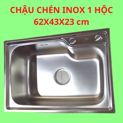 Chậu chén inox 1 hộc kích thước 62x43x23 cm (đầy đủ bộ xả)