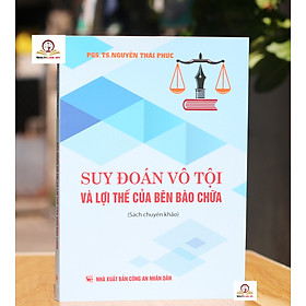 Suy đoán vô tội và lợi thế của bên bào chữa