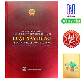 Quy định chi tiết một số điều và biện pháp thi hành Luật xây dựng về quản lý hoạt động xây dựng