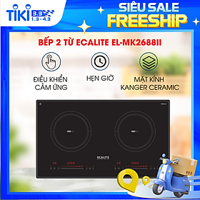Bếp Từ 2 Vùng Nấu Ecalite EL-MK2688II Inverter - 9 Mức Công Suất - Điều Khiển Cảm Ứng - Hàng Chính Hãng