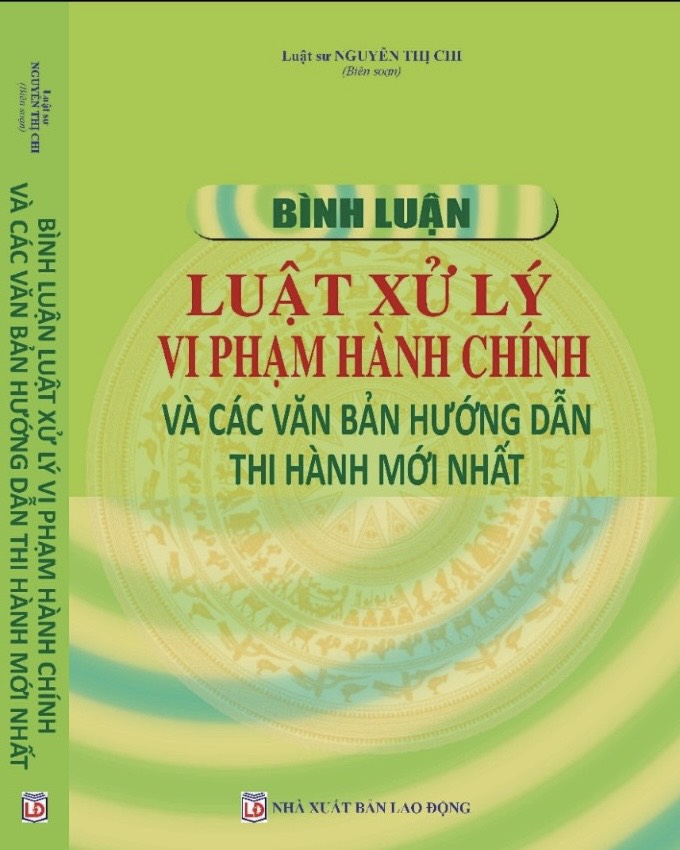 Bình Luận Luật Xử Lý Vi Phạm Hành Chính Và Các Văn Bản Hướng Dẫn Thi Hành Mới Nhất