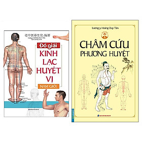 Combo Châm Cứu Phương Huyệt (Bìa Mềm)+Đồ giải Kinh Lạc Huyệt Vị Nam giới