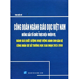 Tìm Hiểu Công Đoàn Ngành Giáo Dục Việt Nam