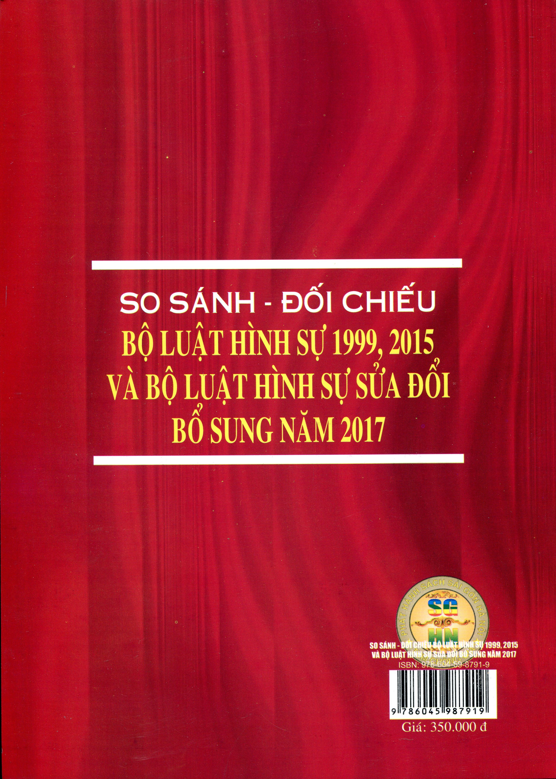 So Sánh Bộ Luật Hình Sự 1999 – 2015 Được Sửa Đổi, Bổ Sung Năm 2017 Và Các Văn Bản Hướng Dẫn Thi Hành