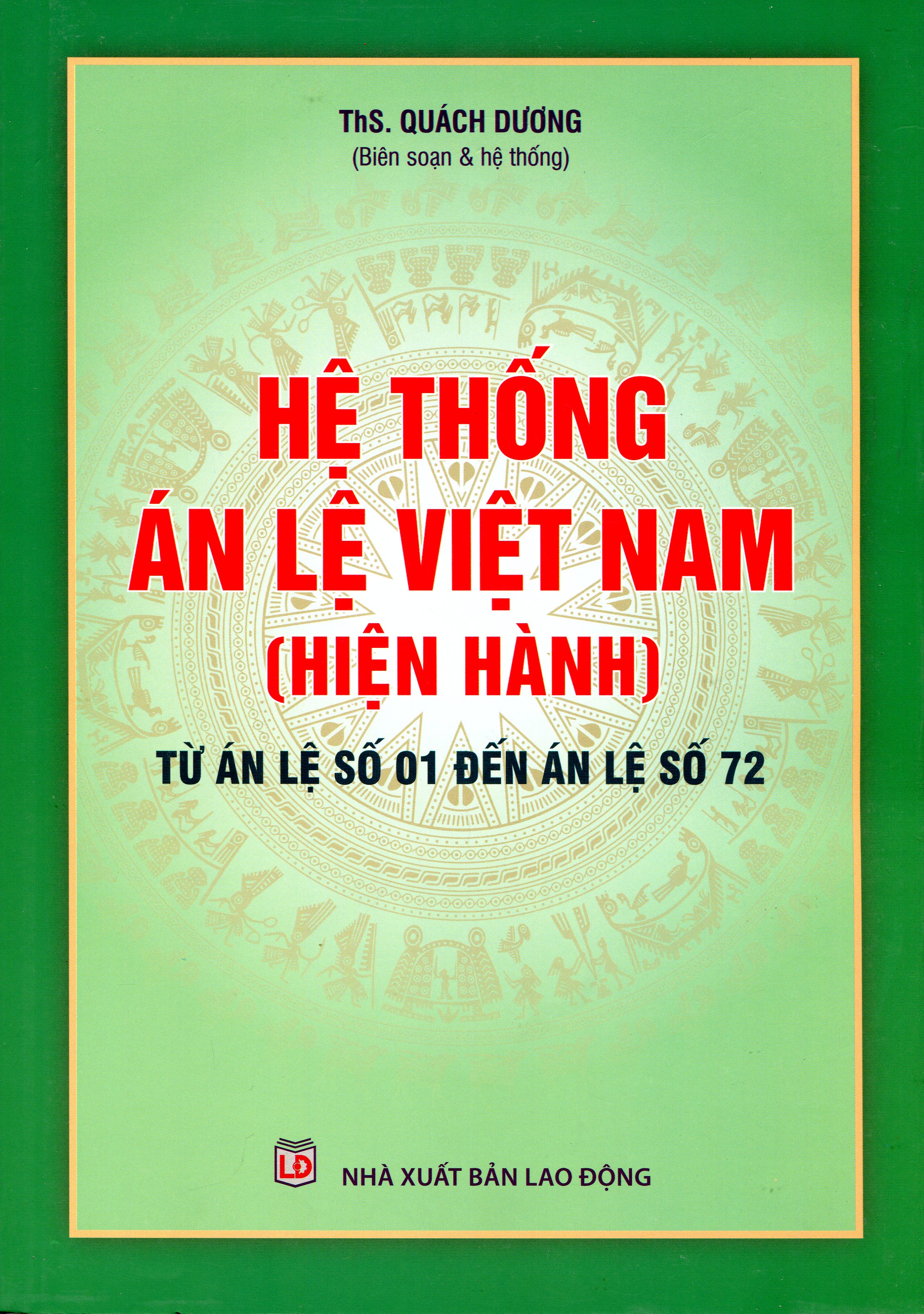 Tuyển Tập 37 Án Lệ Và Các Quyết Định Giám Đốc Thẩm Của Tòa Án Nhân Dân Tối Cao Về Hình Sự, Dân Sự, Kinh Tế, Lao Động