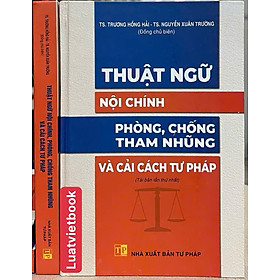 Thuật Ngữ Nội Chính Phòng, Chống Tham Nhũng Và Cải Cách Tư Pháp