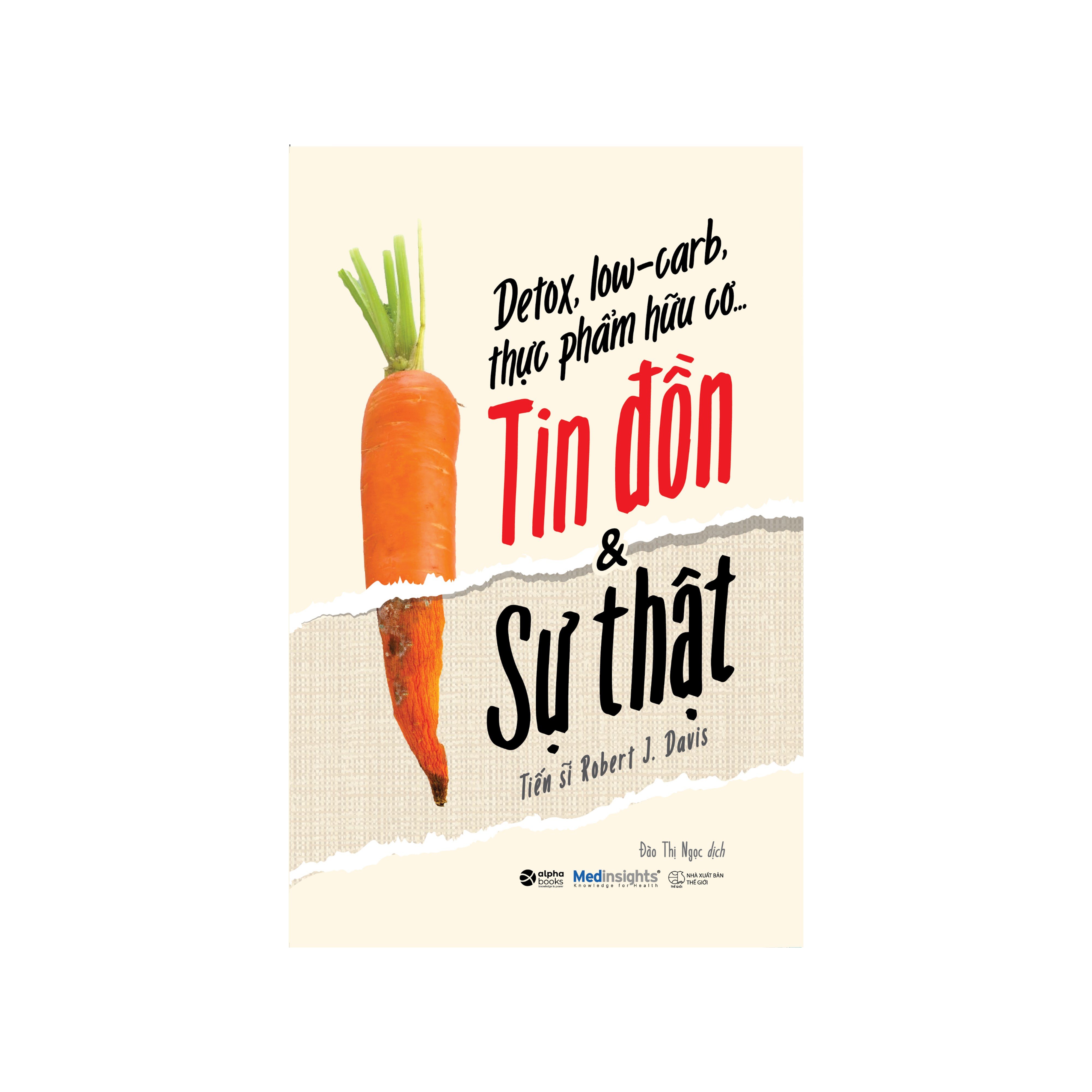 Combo Chất Xơ Diệu Kỳ + Detox, Low-Carb, Thực Phẩm Hữu Cơ…Tin Đồn & Sự Thật