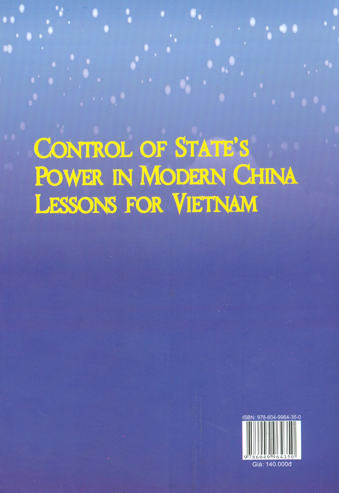 Cơ Chế Kiểm Soát Quyền Lực Nhà Nước Ở Trung Quốc Và Một Số Kinh Nghiệm Cho Việt Nam - TS. Vũ Kiều Oanh chủ biên