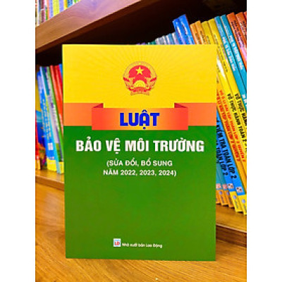 Sách - Luật bảo vệ môi trường năm 2022, 2023, 2024 - ndbooks