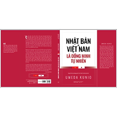 NHẬT BẢN VÀ VIỆT NAM LÀ “ĐỒNG MINH TỰ NHIÊN” - Umeda Kunio – Omega plus - NXB Thế Giới