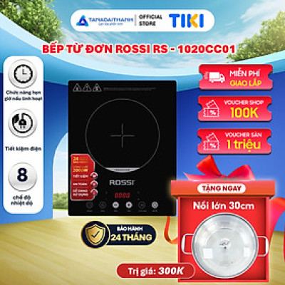 Bếp Từ Đơn Tân Á Đại Thành Rossi RS-1020CC01 Kèm Nồi - Hàng Chính Hãng Bảo Hành 24 Tháng