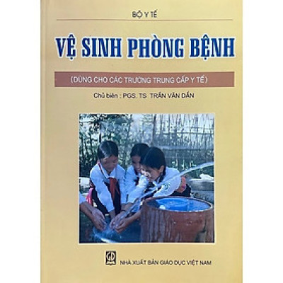 Vệ sinh phòng bệnh (Sách dùng cho các trường trung cấp y tế)