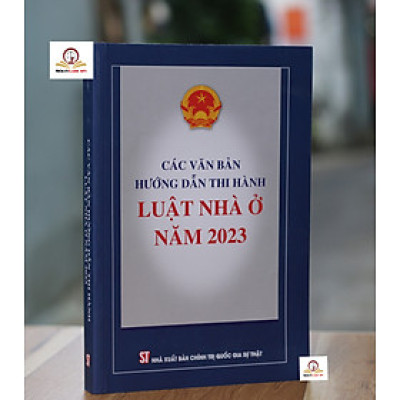 Các văn bản hướng dẫn thi hành Luật Nhà ở năm 2023