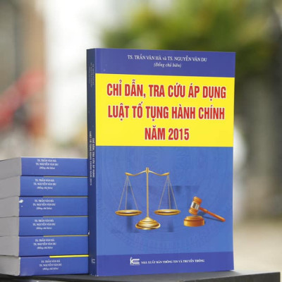 Chỉ dẫn tra cứu áp dụng Luật tố tụng hành chính năm 2015