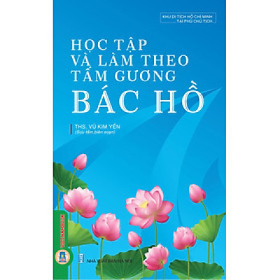 Học Tập Và Làm Theo Tấm Gương Bác Hồ