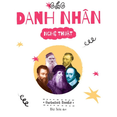 Những Cuộc Đời Lớn - Các Danh Nhân Nghệ Thuật -  Catmint Books, trẻ